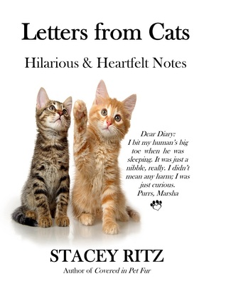 Letters From Cats Hilarious And Heartfelt Notes Stacey Ritz Ritz