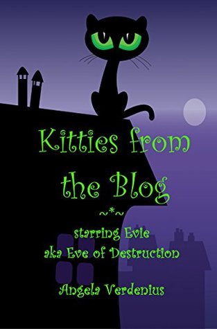 Kitties From The Blog Starring Evie Aka Eve Of Destruction Angela Verdenius Verdenius