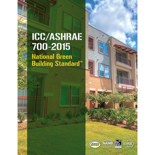 Iccashrae 7002015 National Green Building Standard Icc Ashrae Nahb Icc Ashrae Nahb