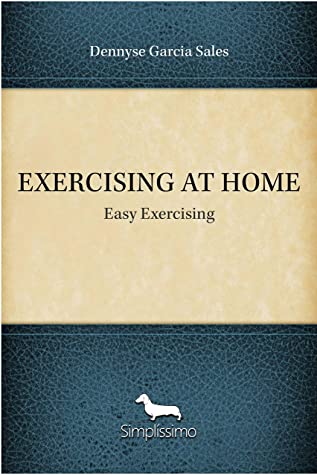Exercising At Home Easy Exercising Dennyse Garcia Sales Sales