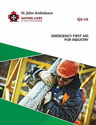 Emergency First Aid For Industry Student Supplement St John Ambulance Association Association