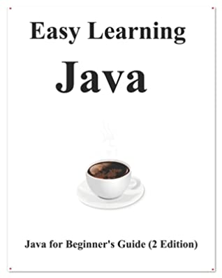 Easy Learning Java 2 Edition Java For Beginners Guide Learn Easy And Fast Yang Hu Hu