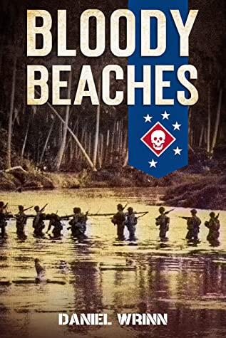 Bloody Beaches Marine Raiders History In The Pacific War Daniel Wrinn Wrinn