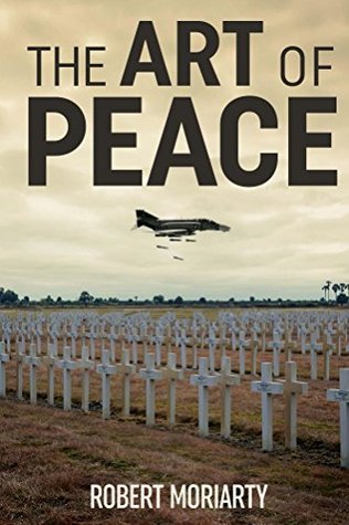 The Art Of Peace Robert Moriarty Moriarty Robert