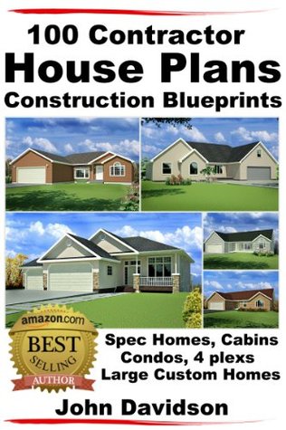 100 Contractor House Plans Construction Blueprints Spec Homes Cabins Condos 4 Plexs And Custom Homes John Davidson Davidson
