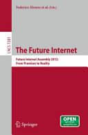 The Future Internet Future Internet Assembly 2012 From Promises To Reality Lecture Notes In Computer Science 7281 2012th Edition Georgios Tselentis Petra Turkama Theodore Zahariadis