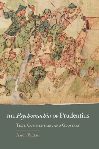 The Psychomachia Of Prudentius Text Commentary And Glossary Prudentius Aaron Pelttari