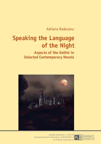Speaking The Language Of The Night Aspects Of The Gothic In Selected Contemporary Novels Adriana Raducanu