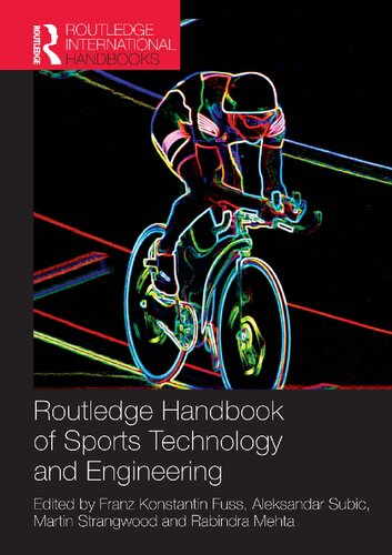 Routledge Handbook Of Sports Technology And Engineering 1st Edition Franz Konstantin Fuss Editor