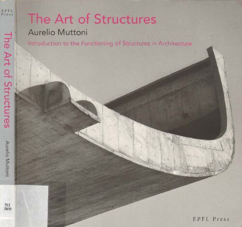 The Art Of Structures Introduction To The Functioning Of Structures In Architecture Aurelio Muttoni