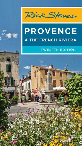 Rick Steves Provence The French Riviera Rick Steves Steve Smith