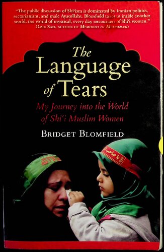 The Language Of Tears My Journrye Into The World Of Shii Muslim Women Bridget Blomfield