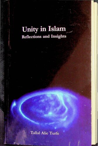 Unity In Islam Reflections And Insights Tallal Alie Turfe