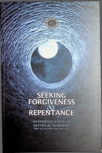 Seeking Forgiveness And Repentance Sayyid Ali Khamenei