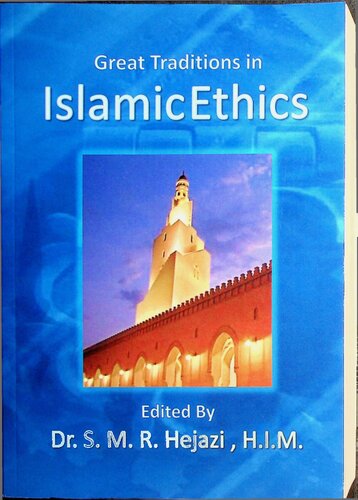 Great Traditions In Islamic Ethics Complete Smrhejazi