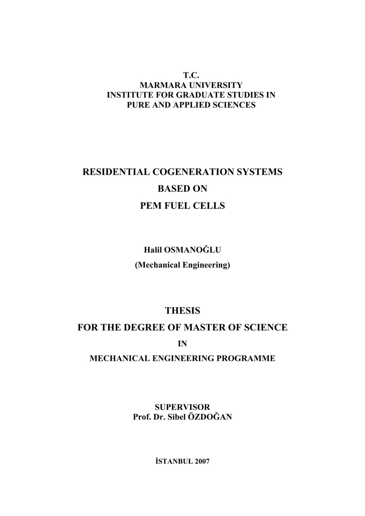 Residential Cogeneration Systems Based On Pem Fuel Cells Halil Osmanoglu