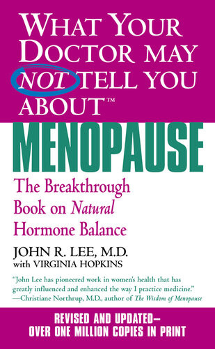 What Your Doctor May Not Tell You Abouttmmenopause John R Lee Virginia Hopkins Lee