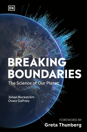 Breaking Boundaries The Science Of Our Planet Johan Rockstrm Owen Gaffney