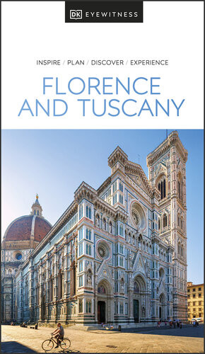 Dk Eyewitness Florence And Tuscany Dk Eyewitness