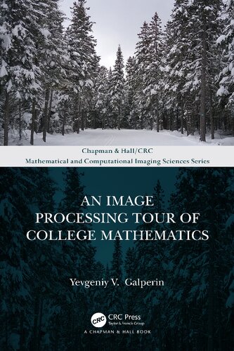 An Image Processing Tour Of College Mathematics 1st Edition Yevgeniy V Galperin