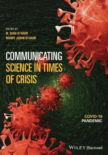 Communicating Science In Times Of Crisis Covid19 Pandemic 1st Edition H Dan Ohair