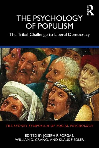 The Psychology Of Populism The Tribal Challenge To Liberal Democracy Joseph P Forgas