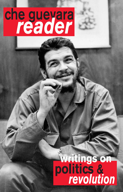 Che Guevara Reader Ernesto Che Guevara