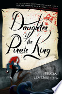 Daughter Of The Pirate King 1st Edition Levenseller Tricia