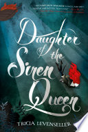 Daughter Of The Siren Queen 1st Edition Levenseller Tricia