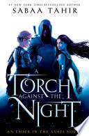 A Torch Against The Night 1st Edition Sabaa Tahir