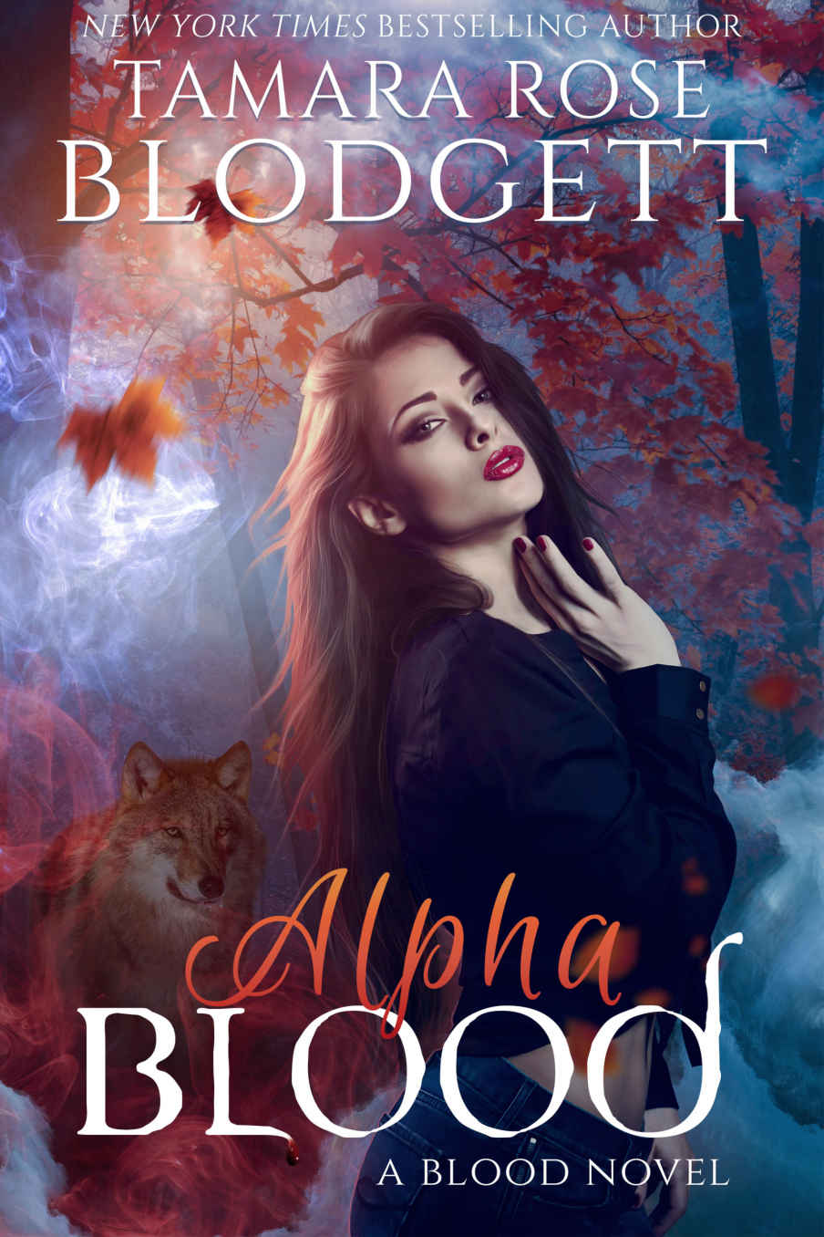 Alpha Blood Tamara Rose Blodgett Blodgett Tamara Rose