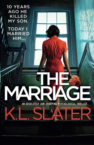 The Marriage An Absolutely Jawdropping Psychological Thriller Slater