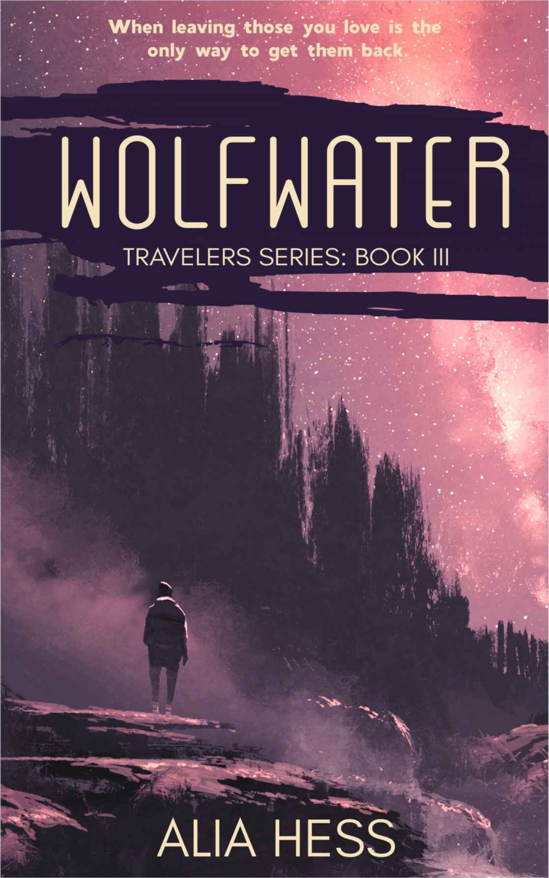 Wolfwater Travelers Series Book Iii Alia Hess Hess Alia