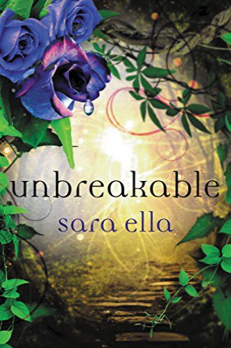 Unbreakable Sara Ella Ella Sara