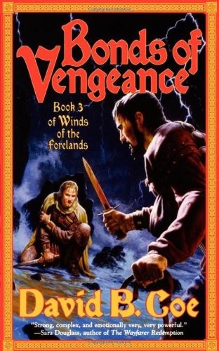 Bonds Of Vengeance David B Coe Coe David B