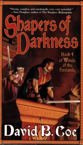 Shapers Of Darkness David B Coe Coe David B