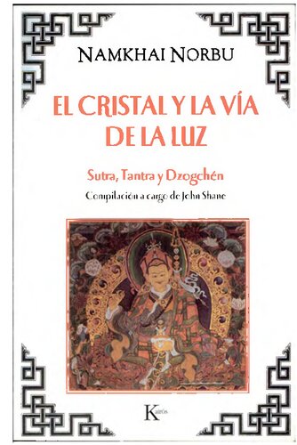 El Cristal Y La Va De La Luz Sabidura Perenne Spanish Edition 2nd Edition Norbu