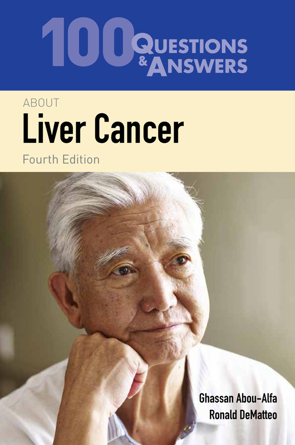 100 Questions Answers About Liver Cancer Ghassan K Aboualfaronald Dematteo Ronald P Dematteo Md