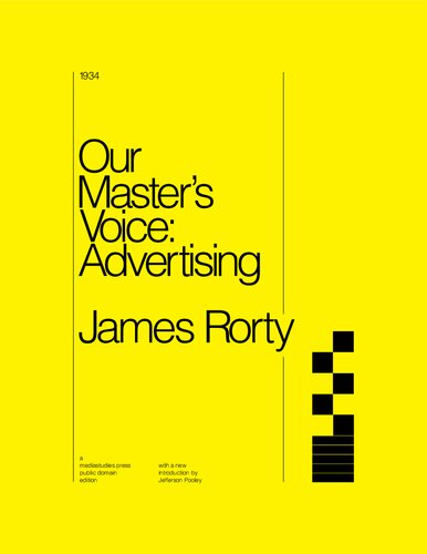Our Masters Voice Advertising Public Domain Edition James Rorty And Jefferson Pooley
