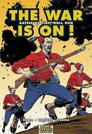 The War Is On Battle Of First Bull Run 1st Edition Larry Hama