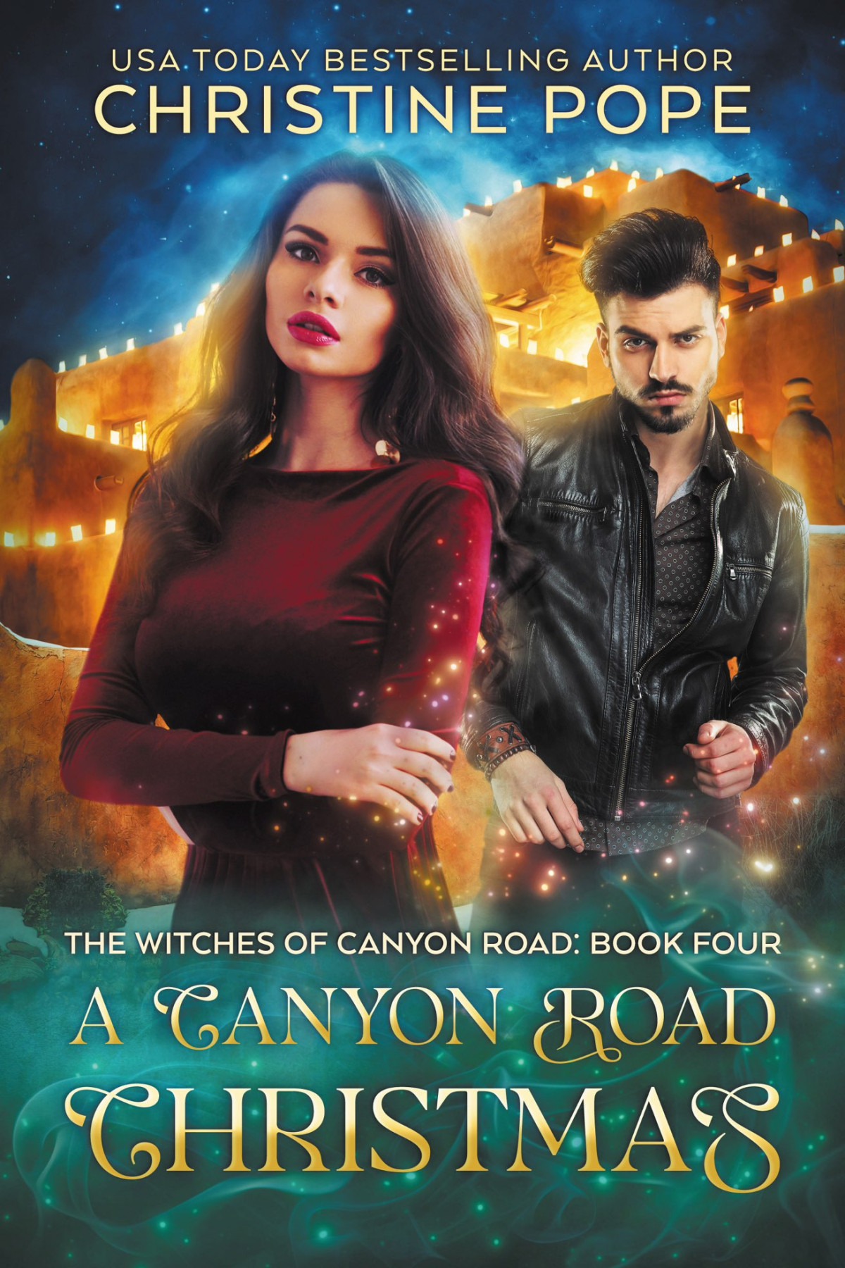 A Canyon Road Christmas The Witches Of Canyon Road 4 Christine Pope