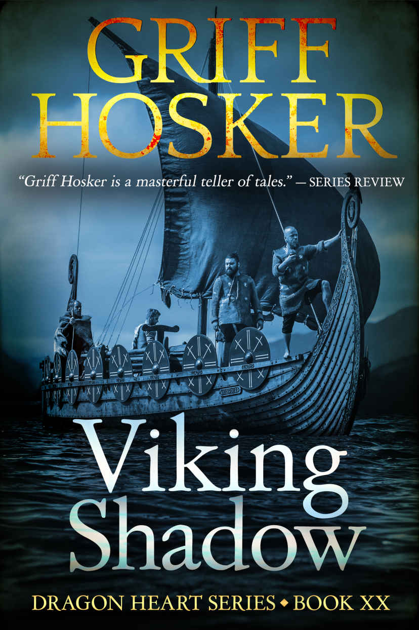 Viking Shadow Dragonheart Book 20 Griff Hosker