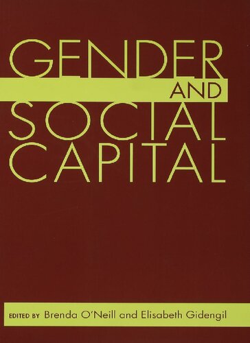 Gender And Social Capital Brenda Lee Oneill Elisabeth Gidengil Ed