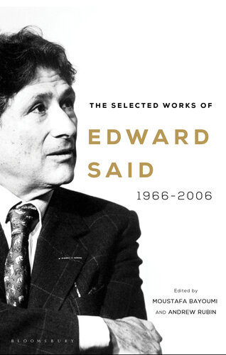 The Selected Works Of Edward Said 1st Edition Edward Said