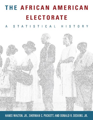 The African American Electorate A Statistical History Hanes Walton