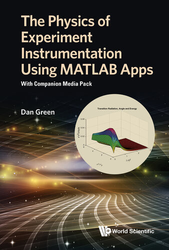 Physics Of Experiment Instrumentation Using Matlab Apps The With Companion Media Pack Daniel Green