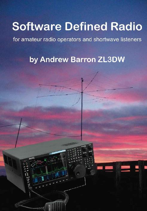 Software Defined Radio For Amateur Radio Operators And Shortwave Listeners Andrew Barron