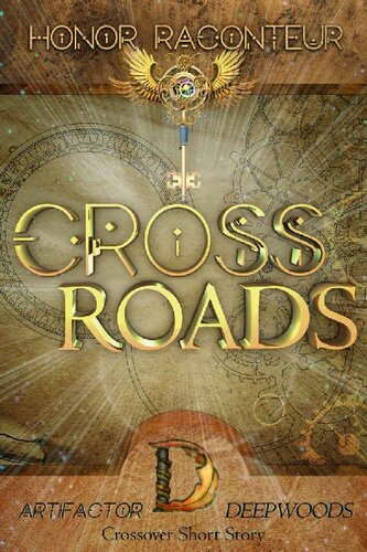 Crossroads An Artifactor X Deepwoods Short Story Honor Raconteur