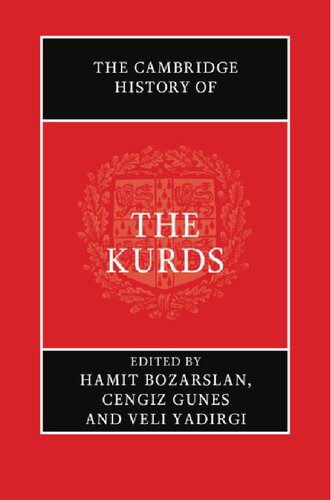 The Cambridge History Of The Kurds Hamit Bozarslan Cengiz Gunes