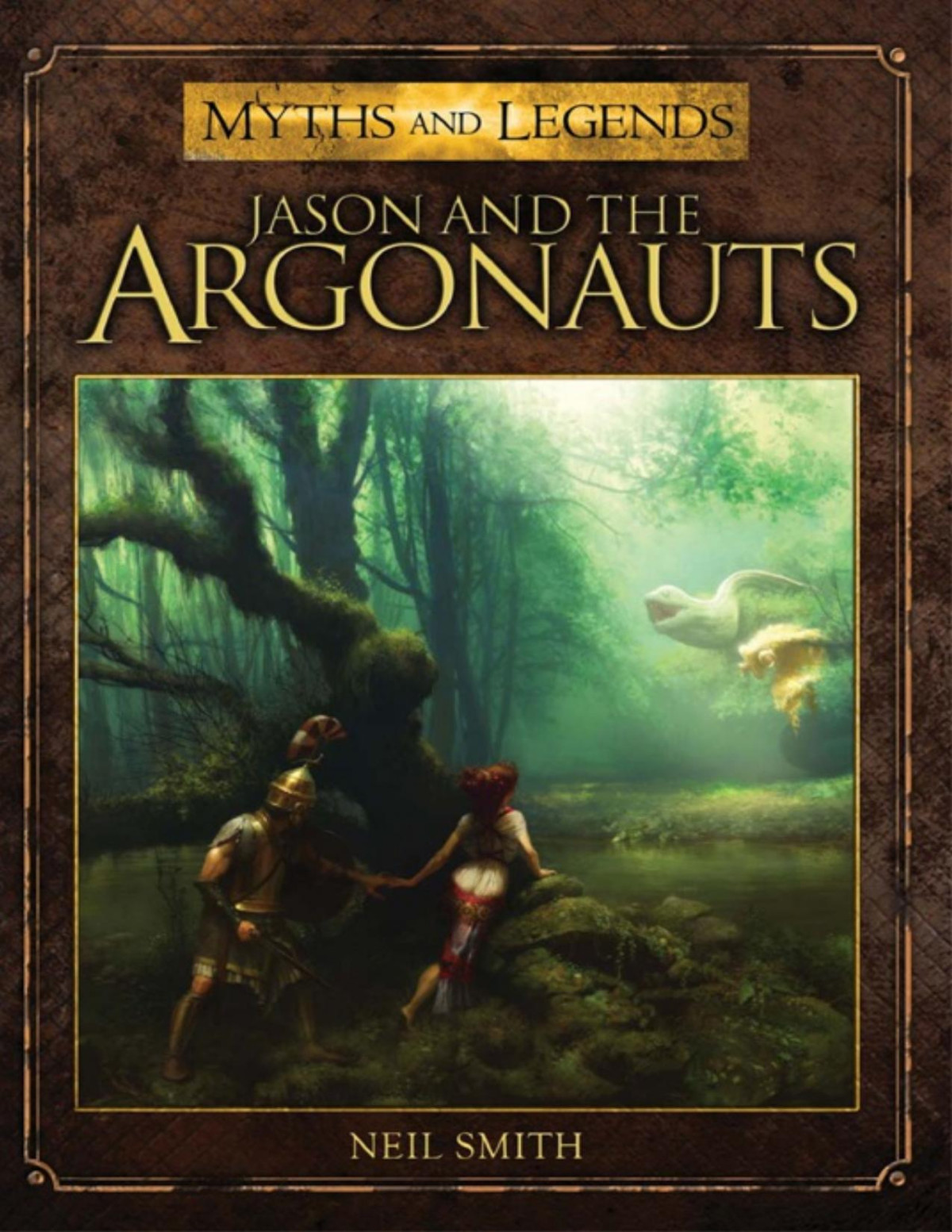 Jason And The Argonauts 1st Edition Neil Smith